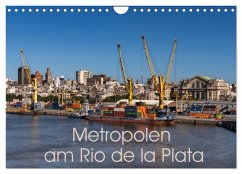 Metropolen am Rio de la Plata (Wandkalender 2024 DIN A4 quer), CALVENDO Monatskalender