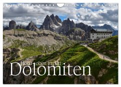 Hoch oben in den DOLOMITEN (Wandkalender 2024 DIN A4 quer), CALVENDO Monatskalender