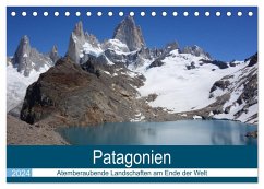 Patagonien - Atemberaubende Landschaften am Ende der Welt (Tischkalender 2024 DIN A5 quer), CALVENDO Monatskalender