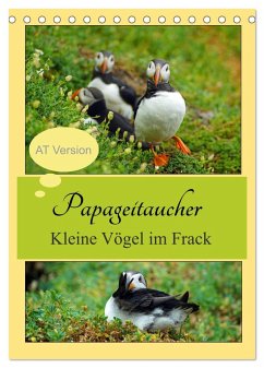 Papageitaucher Kleine Vögel im Frack AT Version (Tischkalender 2024 DIN A5 hoch), CALVENDO Monatskalender