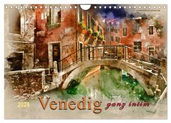 Venedig - ganz intim (Wandkalender 2024 DIN A4 quer), CALVENDO Monatskalender