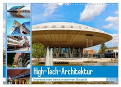 High-Tech-Architektur - Impressionen eines modernen Baustils (Wandkalender 2024 DIN A3 quer), CALVENDO Monatskalender - Müller, Christian