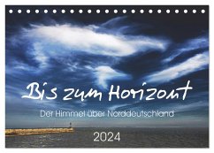 Bis zum Horizont. Der Himmel über Norddeutschland. (Tischkalender 2024 DIN A5 quer), CALVENDO Monatskalender