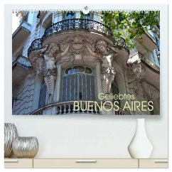 Geliebtes Buenos Aires (hochwertiger Premium Wandkalender 2024 DIN A2 quer), Kunstdruck in Hochglanz