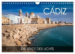 Cádiz - die Stadt des Lichts (Wandkalender 2024 DIN A4 quer), CALVENDO Monatskalender