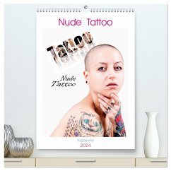 Nude Tattoo (hochwertiger Premium Wandkalender 2024 DIN A2 hoch), Kunstdruck in Hochglanz - Bedaam, Jürgen