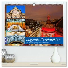 Jugendstilarchitektur - ein Bilderbogen quer durch Europa (hochwertiger Premium Wandkalender 2024 DIN A2 quer), Kunstdruck in Hochglanz - Müller, Christian