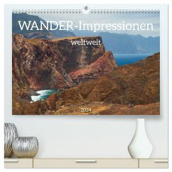 Wander-Impressionen weltweit (hochwertiger Premium Wandkalender 2024 DIN A2 quer), Kunstdruck in Hochglanz