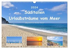 Süditalien - Urlaubsträume vom Meer (Wandkalender 2024 DIN A3 quer), CALVENDO Monatskalender