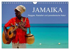 JAMAIKA Reggae, Rastafari und paradiesische Natur. (Wandkalender 2024 DIN A4 quer), CALVENDO Monatskalender