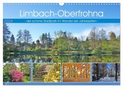 Limbach-Oberfrohna - der schöne Stadtpark im Wandel der Jahreszeiten (Wandkalender 2024 DIN A3 quer), CALVENDO Monatskalender
