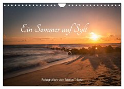 Ein Sommer auf Sylt (Wandkalender 2024 DIN A4 quer), CALVENDO Monatskalender