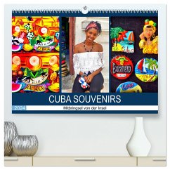 CUBA SOUVENIRS - Mitbringsel von der Insel (hochwertiger Premium Wandkalender 2024 DIN A2 quer), Kunstdruck in Hochglanz