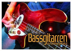 Bassgitarren in Szene gesetzt (Wandkalender 2024 DIN A2 quer), CALVENDO Monatskalender