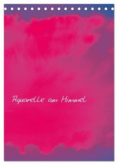 Aquarelle am Himmel (Tischkalender 2024 DIN A5 hoch), CALVENDO Monatskalender