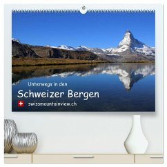 Unterwegs in den Schweizer Bergen - swissmountainview.ch (hochwertiger Premium Wandkalender 2024 DIN A2 quer), Kunstdruck in Hochglanz