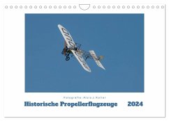 Historische Propellerflugzeuge 2024 (Wandkalender 2024 DIN A4 quer), CALVENDO Monatskalender - Koller, Alois J.