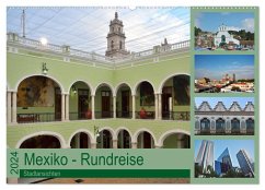 Mexiko - Rundreise (Wandkalender 2024 DIN A2 quer), CALVENDO Monatskalender