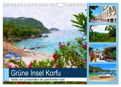 Grüne Insel Korfu - Städte und Landschaften der griechischen Insel (Wandkalender 2024 DIN A4 quer), CALVENDO Monatskalender