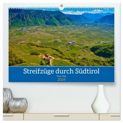 Streifzüge durch Südtirol (hochwertiger Premium Wandkalender 2024 DIN A2 quer), Kunstdruck in Hochglanz - Voigt, Tanja