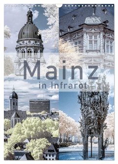 MAINZ IN INFRAROT (Wandkalender 2024 DIN A3 hoch), CALVENDO Monatskalender - M. Kemmer, Silke