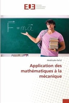 Application des mathématiques à la mécanique - Dellal, Abdelkader