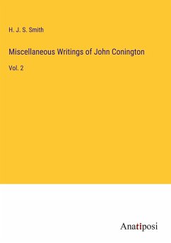 Miscellaneous Writings of John Conington - Smith, H. J. S.