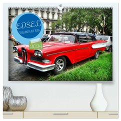 EDSEL - Edelkarosse auf Kuba (hochwertiger Premium Wandkalender 2024 DIN A2 quer), Kunstdruck in Hochglanz