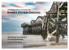 Sankt Peter-Ording: Die raue Schönheit an der Nordsee (Wandkalender 2024 DIN A3 quer), CALVENDO Monatskalender