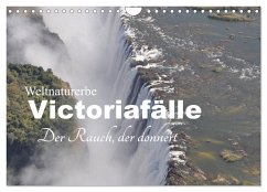 Weltnaturerbe Victoriafälle - Der Rauch, der donnert (Wandkalender 2024 DIN A4 quer), CALVENDO Monatskalender - Veh, Claudia