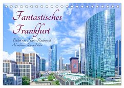 Fantastisches Frankfurt (Tischkalender 2024 DIN A5 quer), CALVENDO Monatskalender