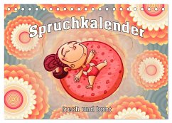 Spruchkalender - frech und bunt (Tischkalender 2024 DIN A5 quer), CALVENDO Monatskalender