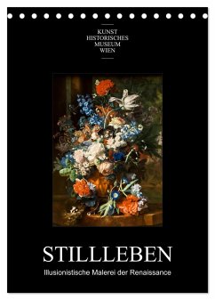 Stillleben - Illusionistische Malerei der Renaissance (Tischkalender 2024 DIN A5 hoch), CALVENDO Monatskalender