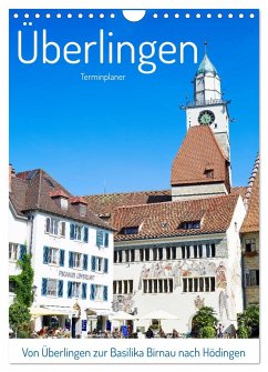 Von Überlingen zur Basilika Birnau nach Hödingen (Wandkalender 2024 DIN A4 hoch), CALVENDO Monatskalender