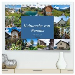 Kulturerbe von Nendaz (hochwertiger Premium Wandkalender 2024 DIN A2 quer), Kunstdruck in Hochglanz