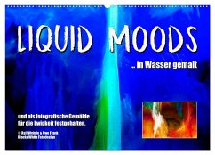 Liquid Moods (Wandkalender 2024 DIN A2 quer), CALVENDO Monatskalender - Wehrle und Uwe Frank, Black&White Fotodesign, Ralf