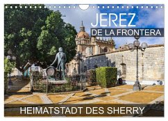 Jerez de la Frontera - Heimatstadt des Sherry (Wandkalender 2024 DIN A4 quer), CALVENDO Monatskalender - Thoermer, Val