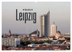 Reise durch Leipzig (Wandkalender 2024 DIN A2 quer), CALVENDO Monatskalender - LianeM