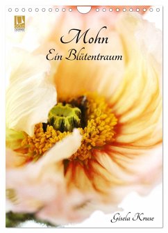 Mohn - Ein Blütentraum (Wandkalender 2024 DIN A4 hoch), CALVENDO Monatskalender