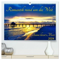 Romantik rund um die Welt - Sonne küsst Meer (hochwertiger Premium Wandkalender 2024 DIN A2 quer), Kunstdruck in Hochglanz - Schmid, Astrid