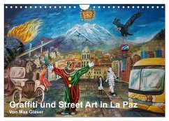 Graffiti und Street Art in La Paz (Wandkalender 2024 DIN A4 quer), CALVENDO Monatskalender