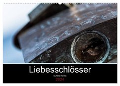 Liebesschlösser (Wandkalender 2024 DIN A2 quer), CALVENDO Monatskalender