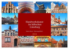 Handwerkskunst im hübschen Lüneburg (Wandkalender 2024 DIN A3 quer), CALVENDO Monatskalender