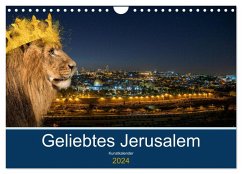 Geliebtes Jerusalem (Wandkalender 2024 DIN A4 quer), CALVENDO Monatskalender