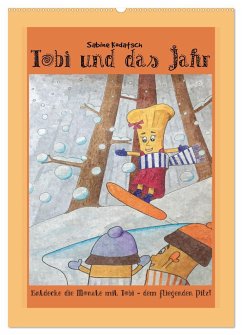 Tobi und das Jahr (Wandkalender 2024 DIN A2 hoch), CALVENDO Monatskalender - Kodatsch, Sabine