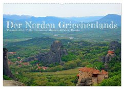 Der Norden Griechenlands (Wandkalender 2024 DIN A2 quer), CALVENDO Monatskalender