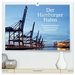 Der Hamburger Hafen - Touristenattraktion, Güterumschlag, Arbeitsstätte (hochwertiger Premium Wandkalender 2024 DIN A2 quer), Kunstdruck in Hochglanz