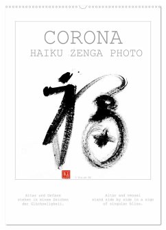 CORONA HAIKU ZENGA PHOTO (Wandkalender 2024 DIN A2 hoch), CALVENDO Monatskalender