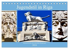 Jugendstil in Riga - Schmuckstücke der lettischen Hauptstadt (Tischkalender 2024 DIN A5 quer), CALVENDO Monatskalender