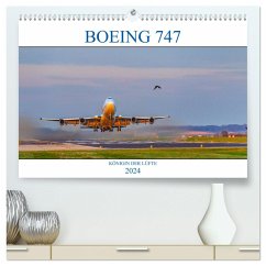BOEING 747 - Königin der Lüfte (hochwertiger Premium Wandkalender 2024 DIN A2 quer), Kunstdruck in Hochglanz